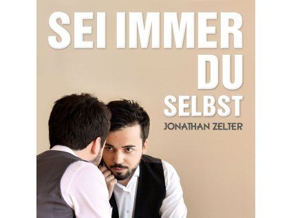 Jonathan Zelter - Sei immer Du selbst (CD)