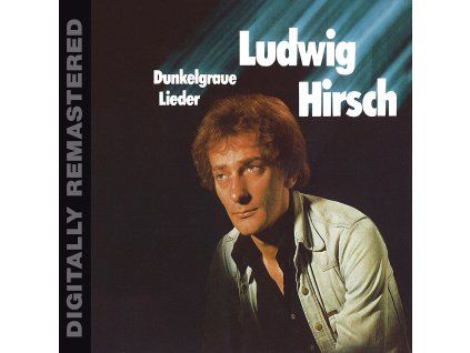 Ludwig Hirsch - Dunkelgraue Lieder (CD)