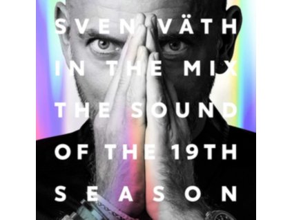 Sven Vath - The Sound Of The 19th Season: Sven Väth In The Mix (Music CD
