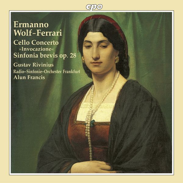 Ermanno Wolf-Ferrari (1876-1948) - Cellokonzert op.31 (CD)
