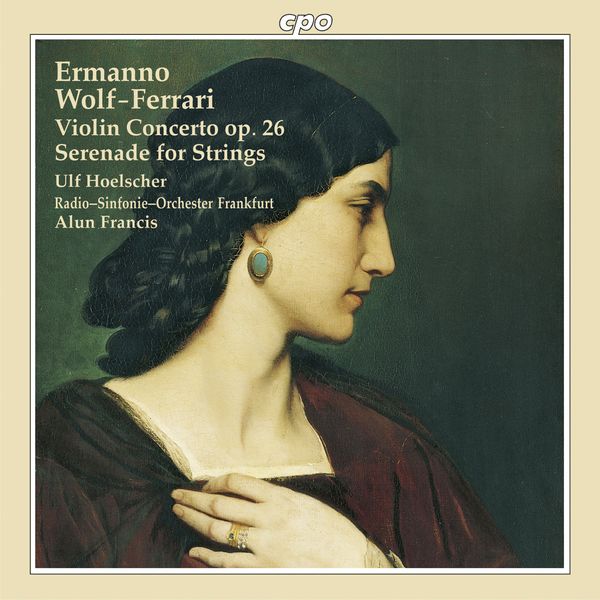 Ermanno Wolf-Ferrari (1876-1948) - Violinkonzert op.26 (CD)