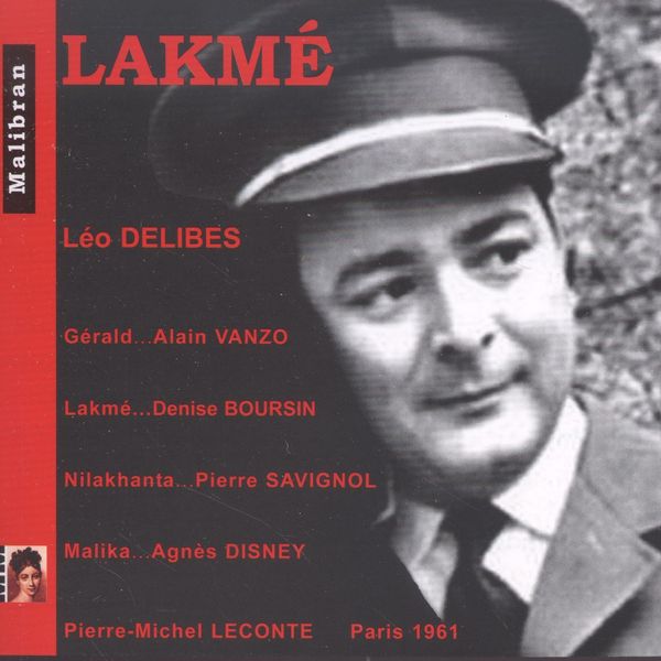 Leo Delibes (1836-1891) - Lakme (CD)