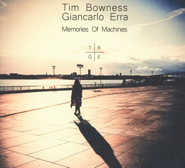 Tim Bowness & Giancarlo Erra - Memories Of Machines (10th Anniversary Edition) (CD)