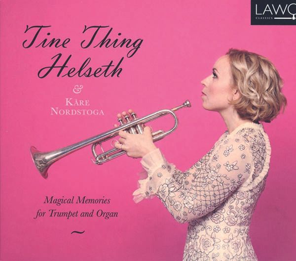 Tine Thing Helseth & Kare Nordstoga - Magical Memories for Trumpet and Organ (CD)