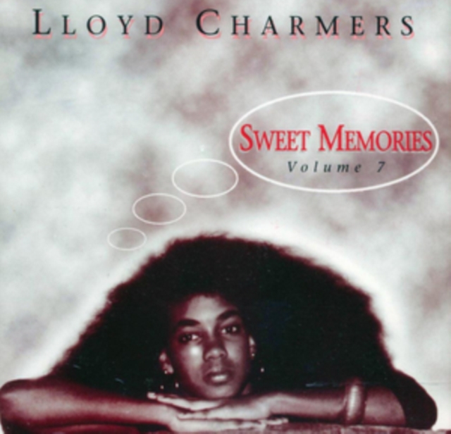 LLOYD CHARMERS - Sweet Memories Volume 7 (CD)