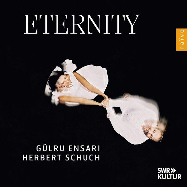 Herbert Schuch & Gülru Ensari - Eternity (CD)