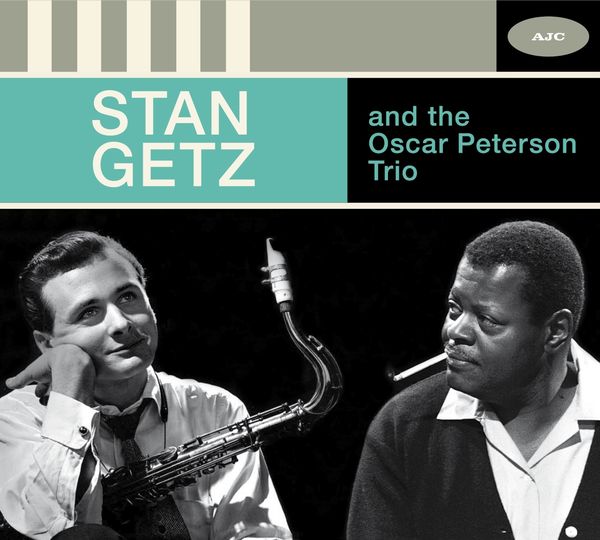 Stan Getz & Oscar Peterson - Stan Getz And The Oscar Peterson Trio: The Complete Session (Limited Edition) (CD)