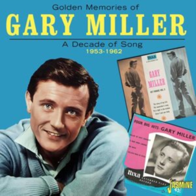 GARY MILLER - Golden Memories Of - A Decade Of Song: 1953-1962 (CD)