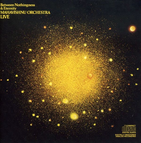 Mahavishnu Orchestra - Between Nothingness And Eternity (CD)