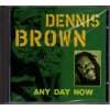 cd dennis brown any day now