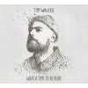 Tom Walker - What A Time To Be Alive (Music CD)