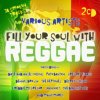 VARIOUS ARTISTS - Fill Your Soul With Reggae (CD)