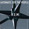 R.E.M. - Automatic For The People (CD)