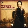 Woody Guthrie - The Ultimate Collection CD