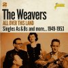 The Weavers - All Over This Land: Singles As & Bs And More 1949 - 1953 (CD)