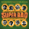 VARIOUS ARTISTS - Super Bad! Hits And Raraities (CD)