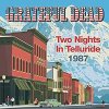 Grateful Dead - Two Nights In Telluride 1987 (CD)