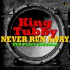 KING TUBBY - Never Run Away (CD)