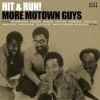 VARIOUS ARTISTS - Hit & Run! More Motown Guys (CD)