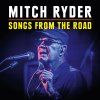 Mitch Ryder - Songs From The Road (CD)