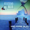 Systems In Blue - Melange Bleu: The Third Album (CD)