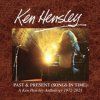 KEN HENSLEY - Past & Present (CD)