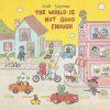 SOLOMON, SEAN - THE WORLD IS NOT GOOD ENOUGH (CD)