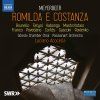 Giacomo Meyerbeer (1791-1864) - Romilda e Costanza (CD)