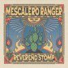 Reverend Stomp - Mescalero Ranger (CD)