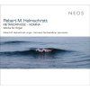 Robert M. Helmschrott - Orgelwerke - "Metamorphose - Nomina" (CD)
