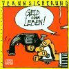 Erste Allgemeine Verunsicherung (EAV) - Geld oder Leben (CD)