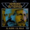HERMANOS GUTIERREZ - El Bueno Y El Malo (CD)