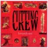 Cutting Crew - Broadcast (Expanded Edition) (CD)
