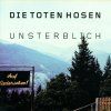 Die Toten Hosen - Unsterblich (CD)