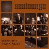 Soulounge - Keep The Funk Alive (CD)
