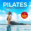 Pilates Summer & Meditation - Relaxing Sounds (CD)