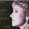 Anne Murray - The Best... So Far (CD)