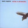 Mark Knopfler - Sailing To Philadelphia (Music CD)