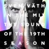 Sven Vath - The Sound Of The 19th Season: Sven Väth In The Mix (Music CD