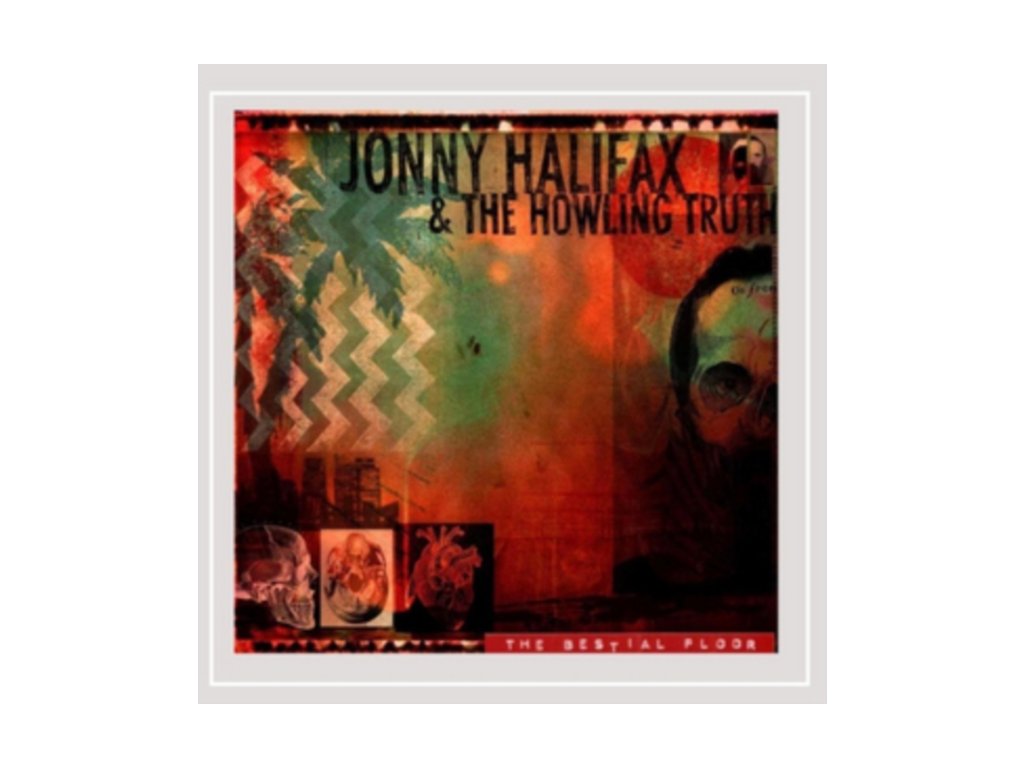 JONNY HALIFAX & THE HOWLING - The Bestial Floor (LP)