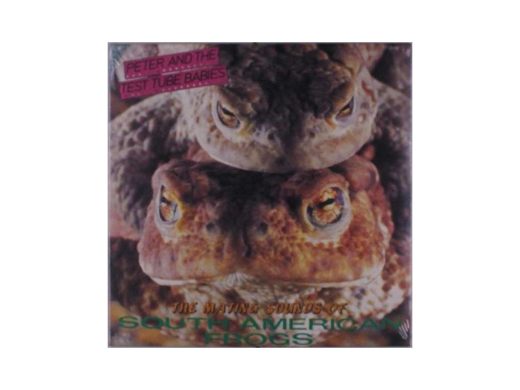 Peter And The Test Tube Babies - Mating Sounds Of South American Frogs (LP)