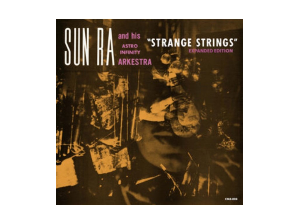 SUN RA & HIS ASTRO INFINITY ARKESTRA - Strange Strings
