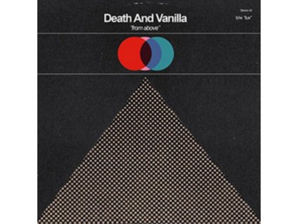 DEATH AND VANILLA - From Above (7" Vinyl)