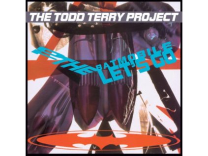TODD TERRY PROJECT - To The Batmobile Lets Go (LP)