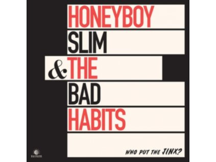 HONEYBOY SLIM & THE BAD H - WHO PUT THE JINX? (1 LP / vinyl)
