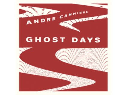 ANDRE CANNIERE - Ghost Days (LP)