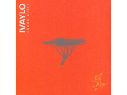 IVAYLO - Ensom Kraft (LP)