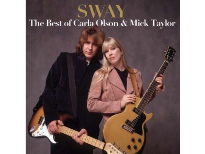 SWAY: THE BEST OF CARLA OLSON & MICK TAYLOR (1 LP / vinyl)