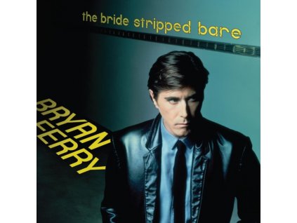BRYAN FERRY - The Bride Stripped Bare (LP)