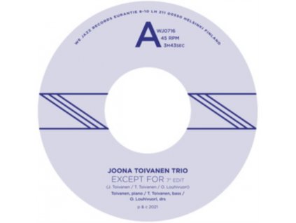 JOONA TOIVANEN TRIO - Except For / Keyboard Study No. 2 (7" Vinyl)